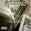 Lil Kam - Addicted (feat. Huncho & Zay) - Single